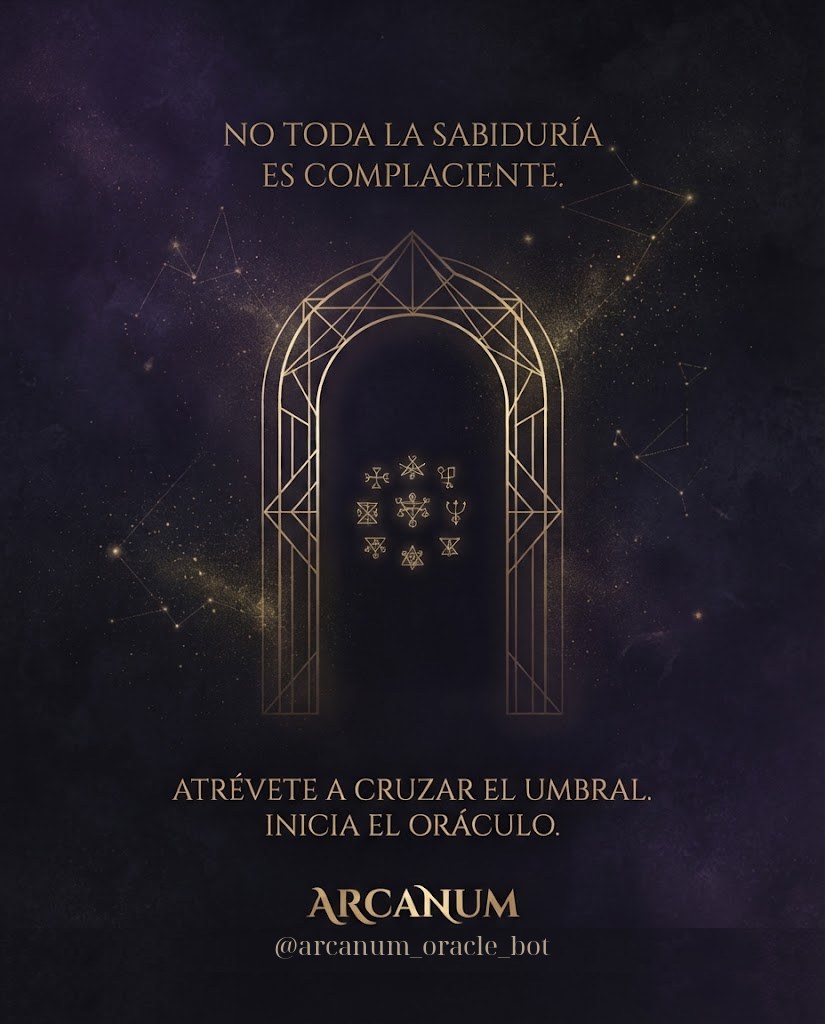 Arcanum — No toda la sabiduría es complaciente. Atrévete a cruzar el umbral. @arcanum_oracle_bot